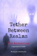 Tether Between Realms: The Ascension