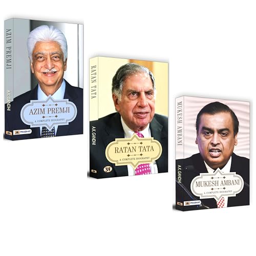 Mukesh Ambani a Complete Biography + Ratan Tata a Complete Biography + Azim Premji a Complete Biography (Set of 3 Books)