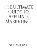 The Ultimate Guide To Affiliate Marketing