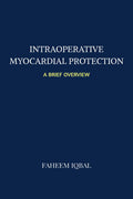 Myocardial Protection: A Brief Overview