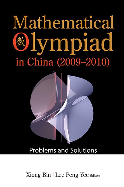 Math Olympiad China(20092010)V9 (Mathematical Olympiad Series)