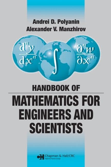 Handbook of Mathematics for Engineers and Scientists (Advances in Applied Mathematics)