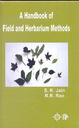 Handbook Of Field And Herbarium Methods