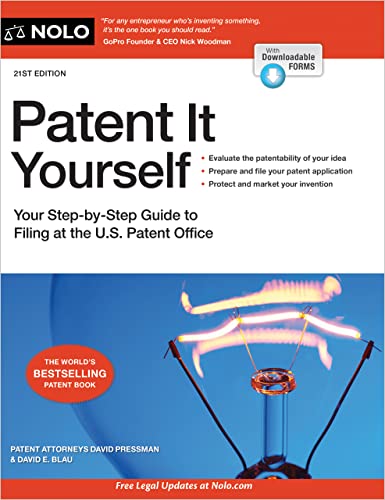 Patent It Yourself: Your StepbyStep Guide to Filing at the U.S. Patent Office