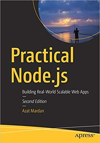 Practical Node.Js: Building RealWorld Scalable Web Apps