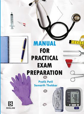 MANUAL FOR PRACTICAL EXAM PREPARATION, GENERAL PRACTICE, PATIL (