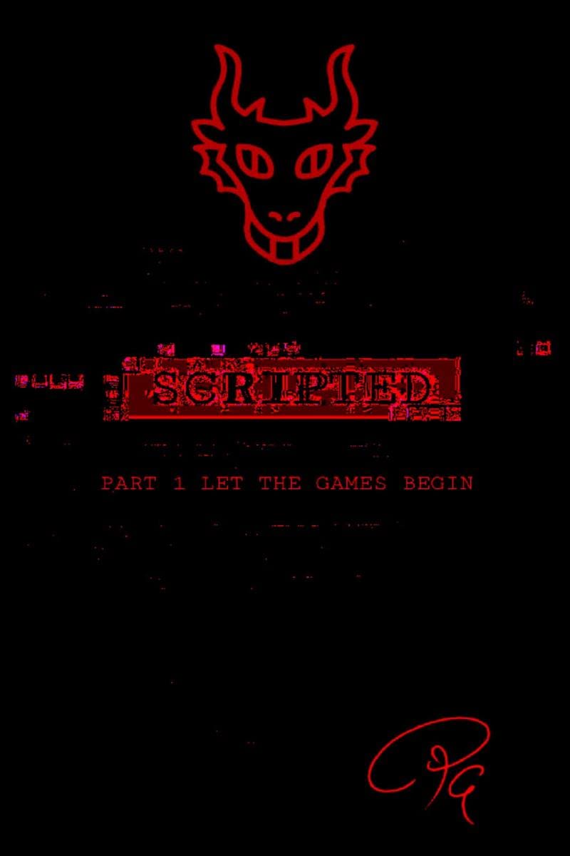 Scripted Part 1 Let The Games Begin