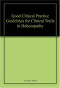 Good Clinical Practice Guidelines for Clinical Trails in Hohoeopathy