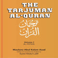 The Tarjuman AlQuran: AlFatiha to AlMuminun