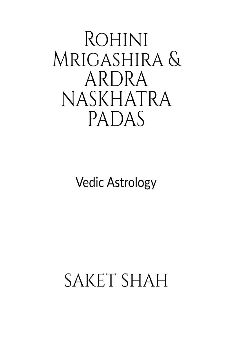 Rohini Mrigashira Ardra Nakshatra padas : Vedic Astrology
