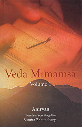 Veda Mimamsa, Volume 1