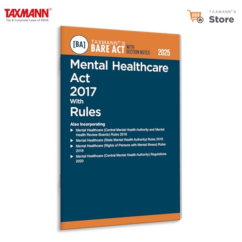 Taxmanns Mental Healthcare Act 2017 with Rules [Bare Act with Section Notes]  Definitive Reference on Indias Mental Healthca