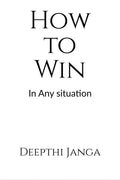 How to Win: In any situation