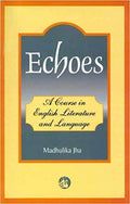 ECHOES:COURSE IN ENG.LIT.&LANGUAGE(AMIT UNIV)