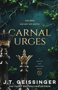 Carnal Urges: A Spicy Dark Mafia Romance From The Tiktok Sensation (Queens And Monsters)