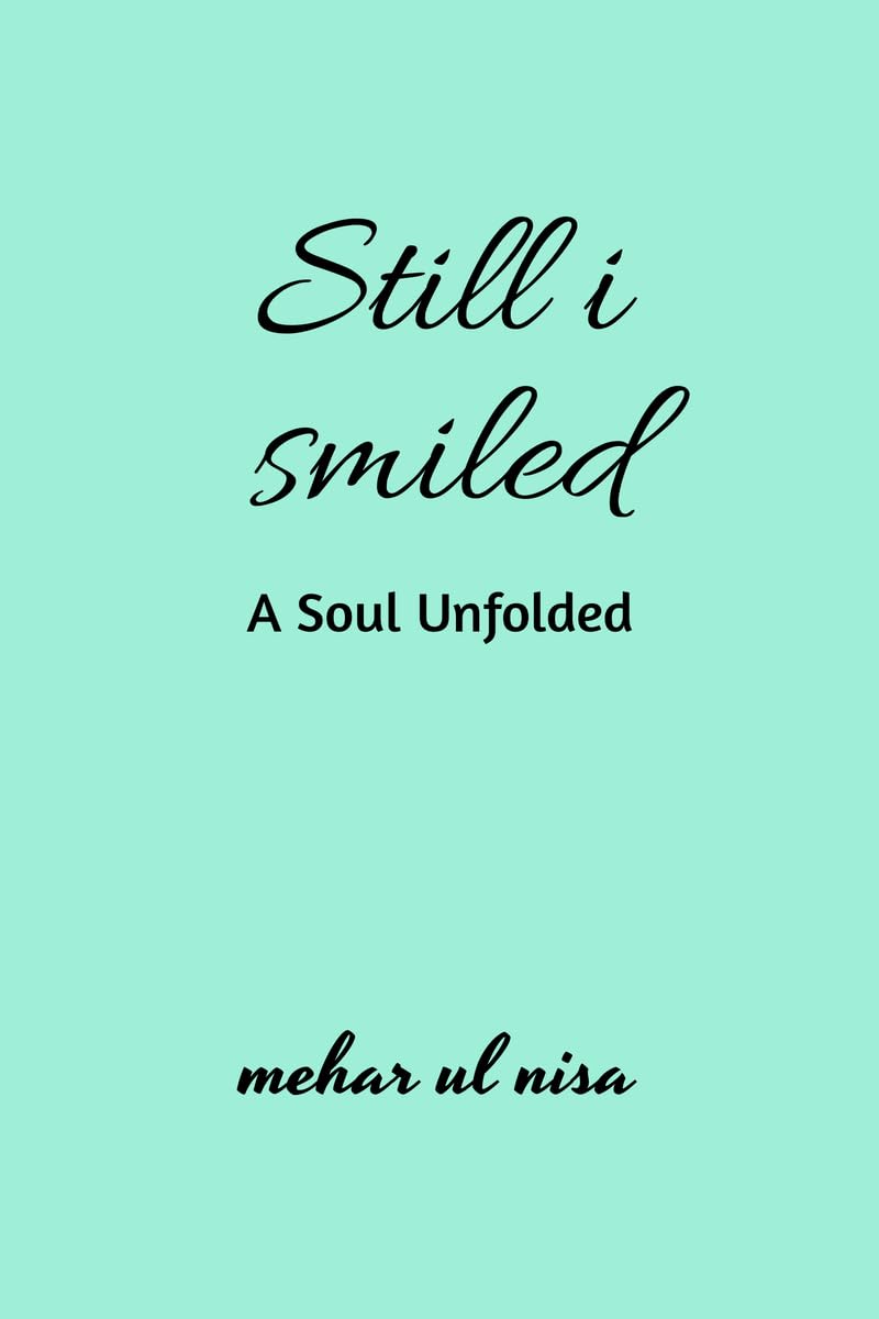 Still I Smiled