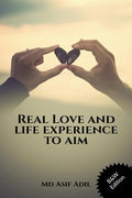 Real Love And Life Experience To Aim (Black & White Edition)