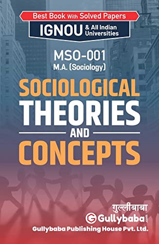 Gullybaba Ignou MA (Latest Edition) MSO001 Sociological : Theories And Concepts, IGNOU Help Books with Solved Sample Question P