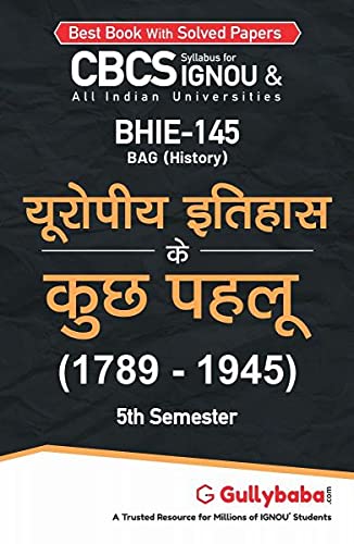 Gullybaba IGNOU BAHIH 5th Sem BHIE145      (1789  1945) in Hindi  Latest Edition IGNOU Help Book with Solved Previous Years
