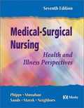 MedicalSurgical Nursing: Health and Illness Perspectives