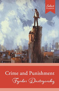 Crime And Punishment: (Original, Unabridged Classic)