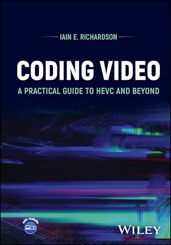 Coding Video: A Practical Guide to Hevc and Beyond