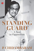 Standing Guard A Year In Opposition
