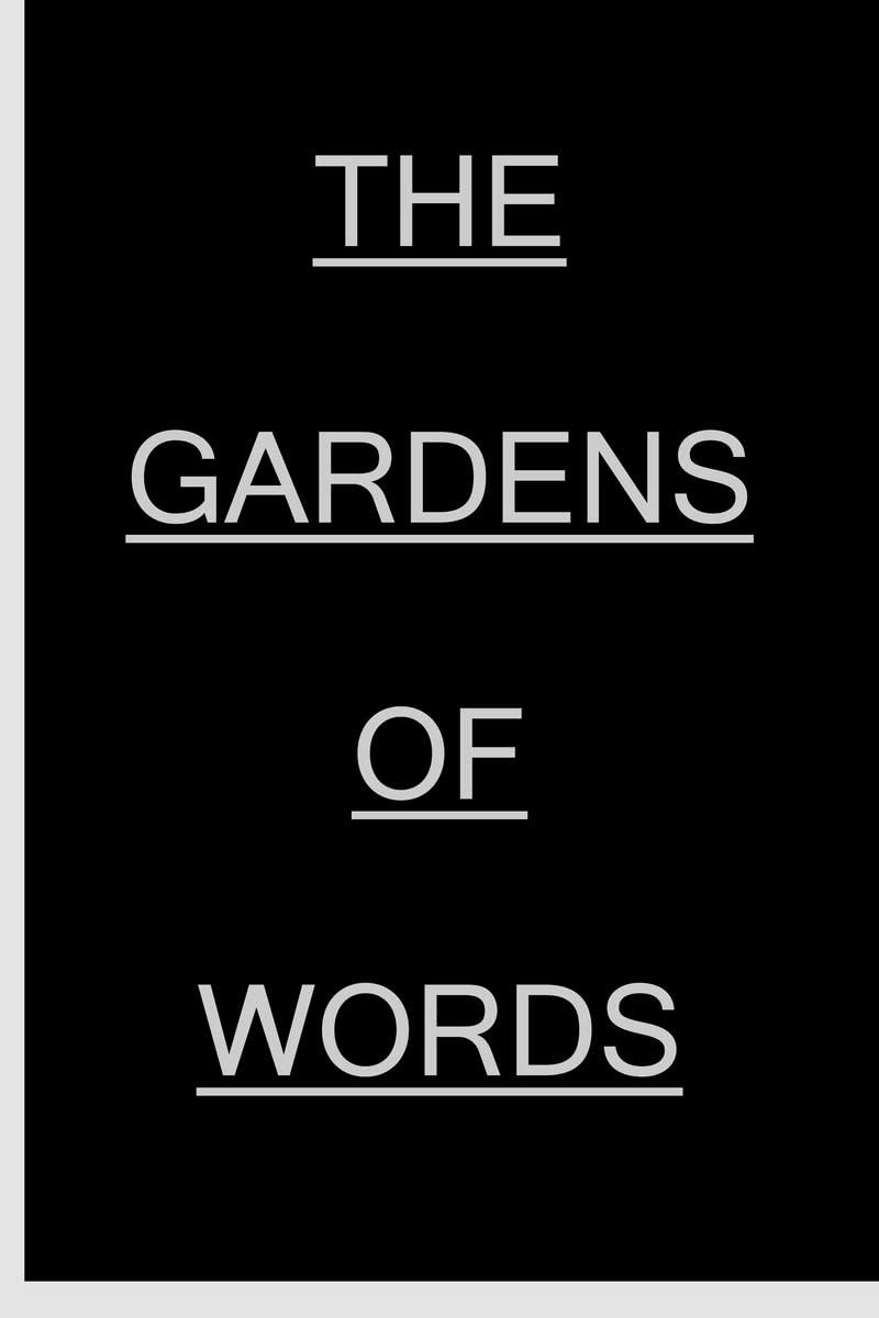 The Gardens Of Words /   