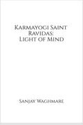 Karmayogi Saint Ravidas: Light of Mind