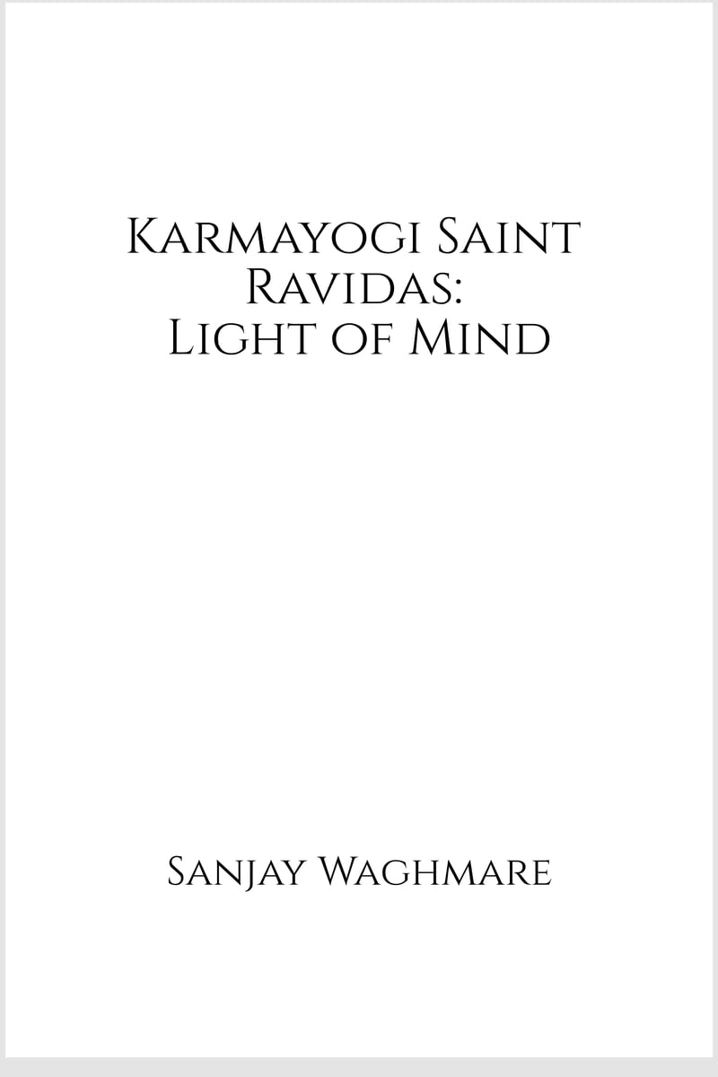 Karmayogi Saint Ravidas: Light of Mind