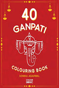 40 Ganpati Colouring Book : 40 Beautiiful Lord Ganesha Colouring Pages | Gift for Kids and Toddlers, Ages 38 | Painting and Dra