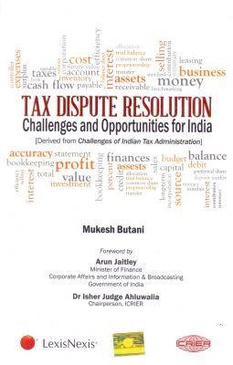 Tax Dispute ResolutionChallenges And Opportunities For India