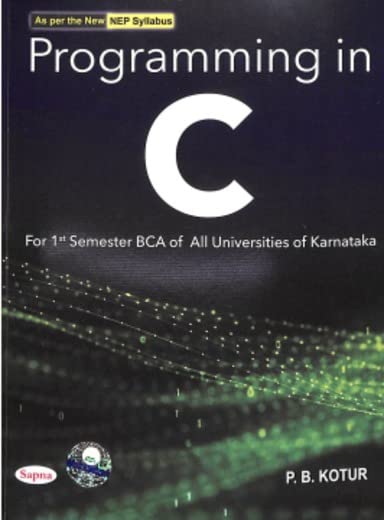 PROGRAMMING IN C FOR 1ST SEMESTER BCA : NEP