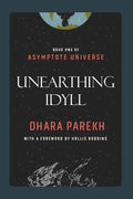Unearthing Idyll