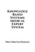Knowledge Based Systems: Medical Expert System