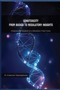 Genotoxicity: From Basics to Regulatory Insights