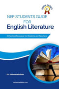 NEP Students Guide for English Literature : A Practical Resource for Students and Teachers