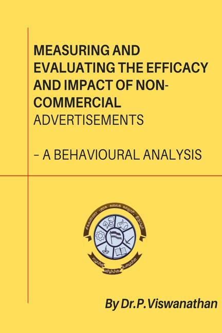 MEASURING AND EVALUATING THE EFFICACY AND IMPACT OF NONCOMMERCIAL ADVERTISEMENTS