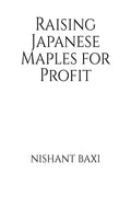 Raising Japanese Maples for Profit