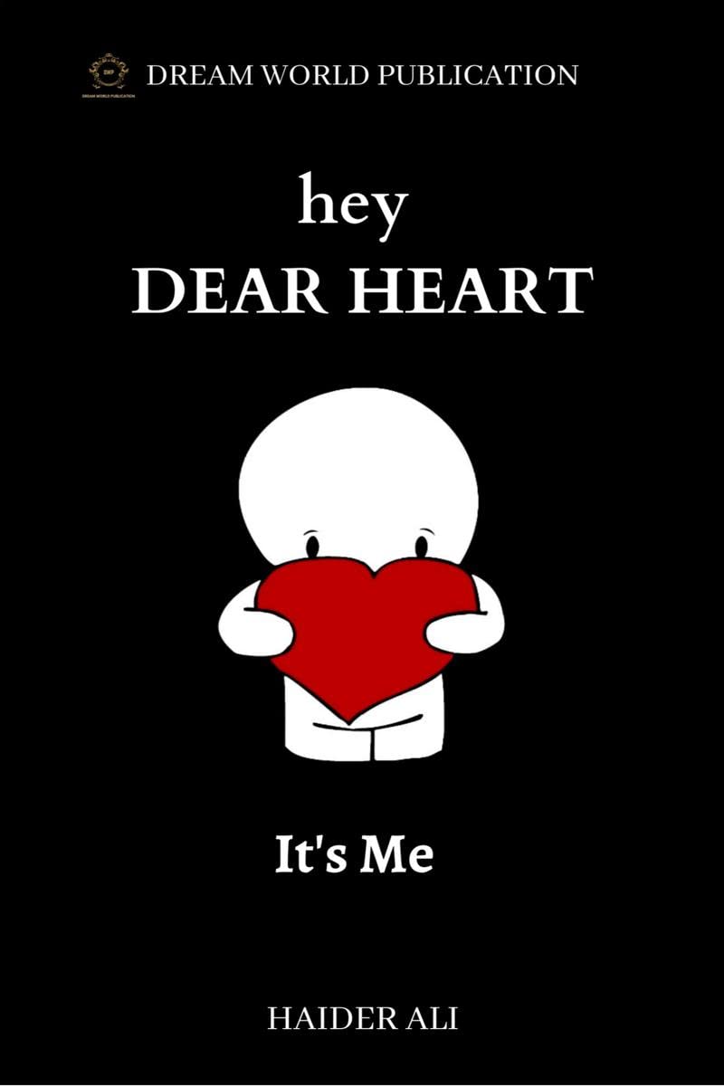 HEY DEAR HEART ITS ME