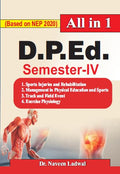 D.P.Ed. Semester  IV (Based on NEP 2020) All in 1 (In Hindi)