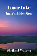 Lonar Lake : IndiaS Hidden Gem