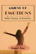 Amidst Of Emotions : Roller Coaster Of Emotions