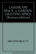 Landscape Space 2 Garden Lighting Space