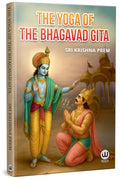 The Yoga Of The Bhagavad Gita | Sri Krishna Prem | English Book | Shri Krishna Books | Shrimad Bhagwat Geeta | Bhagwat Geeta In 