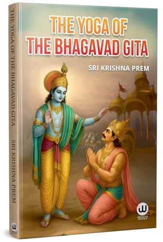 The Yoga Of The Bhagavad Gita | Sri Krishna Prem | English Book | Shri Krishna Books | Shrimad Bhagwat Geeta | Bhagwat Geeta In 
