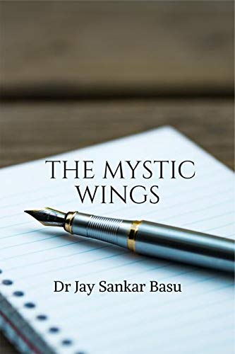 The Mystic Wings (B & W): An Anthology Of Poems