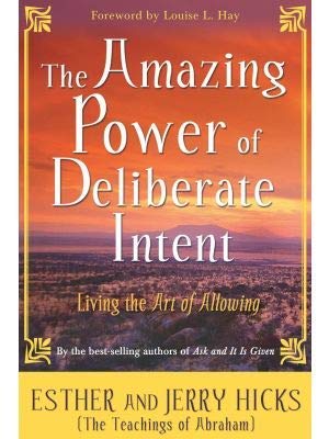 Amazing Power Of Deliberate Intent, The