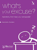WHATS YOUR EXCUSE
