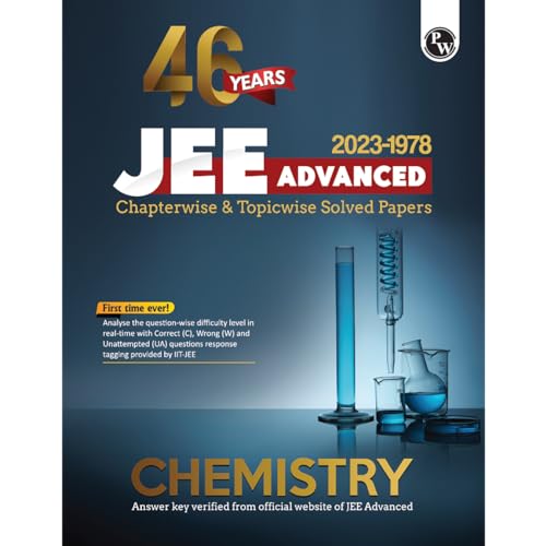 (Old Edition) PW 46 Years Chemistry Chapterwise and Topicwise Solved Papers PYQ of JEE Advanced 1978 to 2023 [Paperback] PW